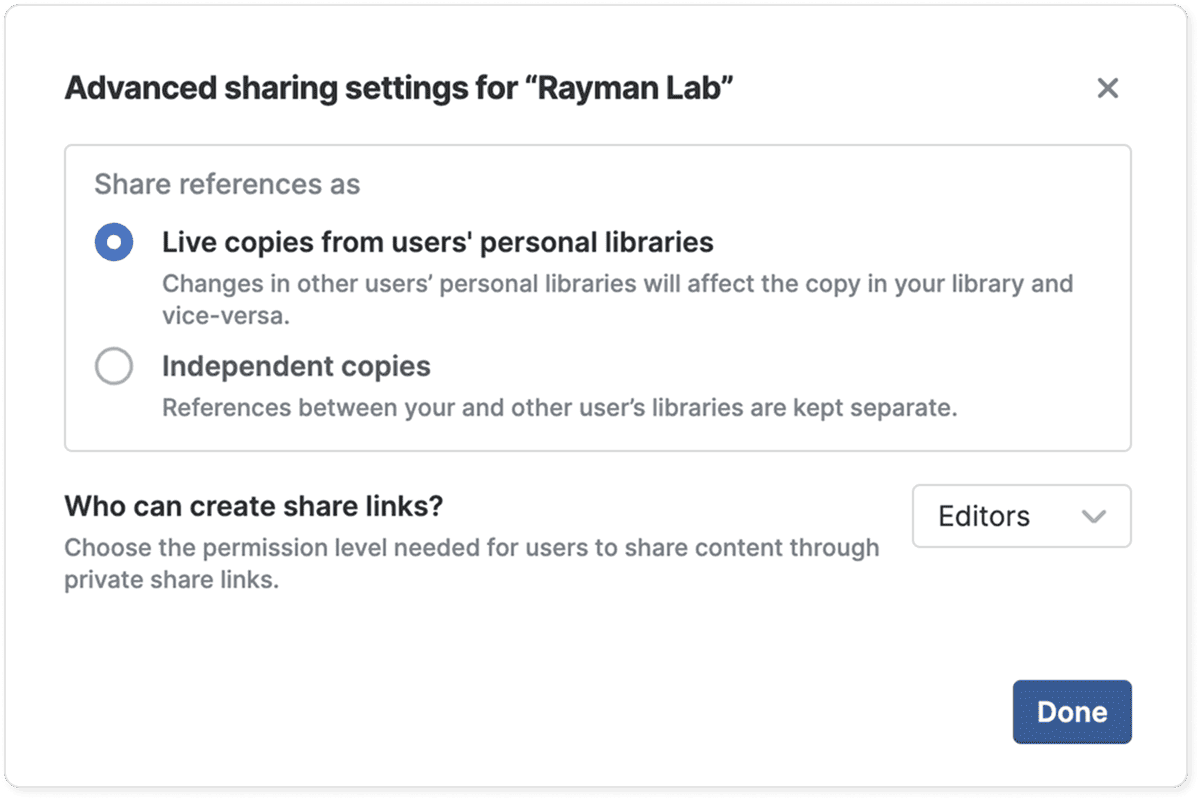 The “Advanced sharing settings for ‘Rayman Lab’” dialog with “Share references as” set to “Live copies from users’ personal libraries” rather than “Independent copies”, and “Who can create share links?” set to Editors.